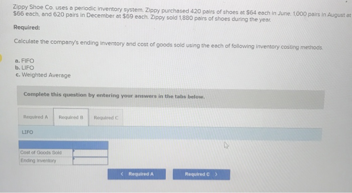 system. Zippy purchased 420 pairs of shoes at $64 each in June,