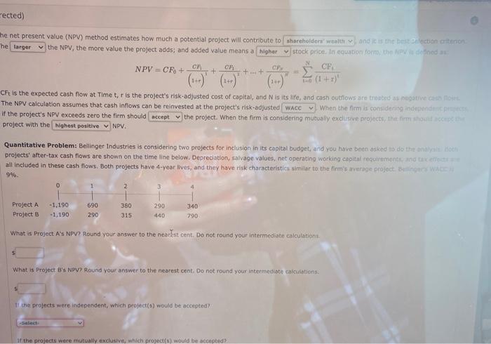 the last question is "if the projects were mutually exclusive, which projects