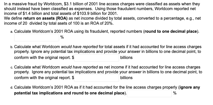 Please show steps In a massive fraud by Worldcom, $3.1 billion