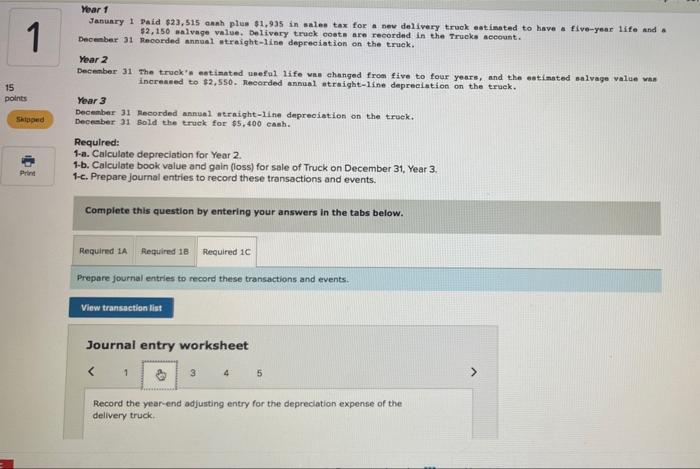 estimated to have a five-year life and $2,150 salvage value. Delivery truck