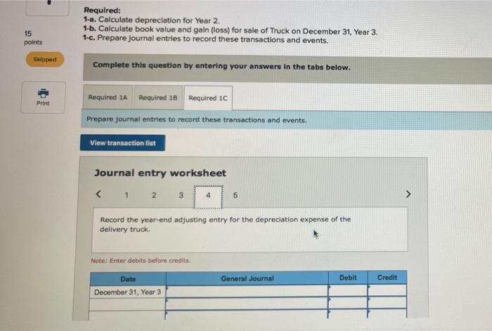 on the truck. Year 2 December 31 The truck estimated useful life