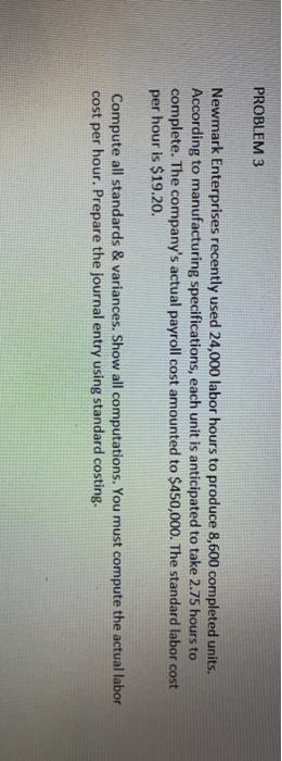 please someone solve this for me by 3pm PROBLEM 3 Newmark Enterprises