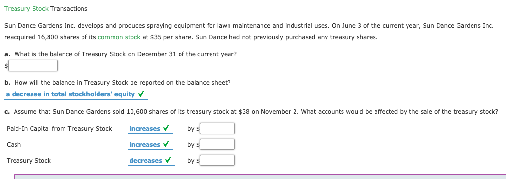 Need help with a & c. Treasury Stock Transactions Sun Dance Gardens