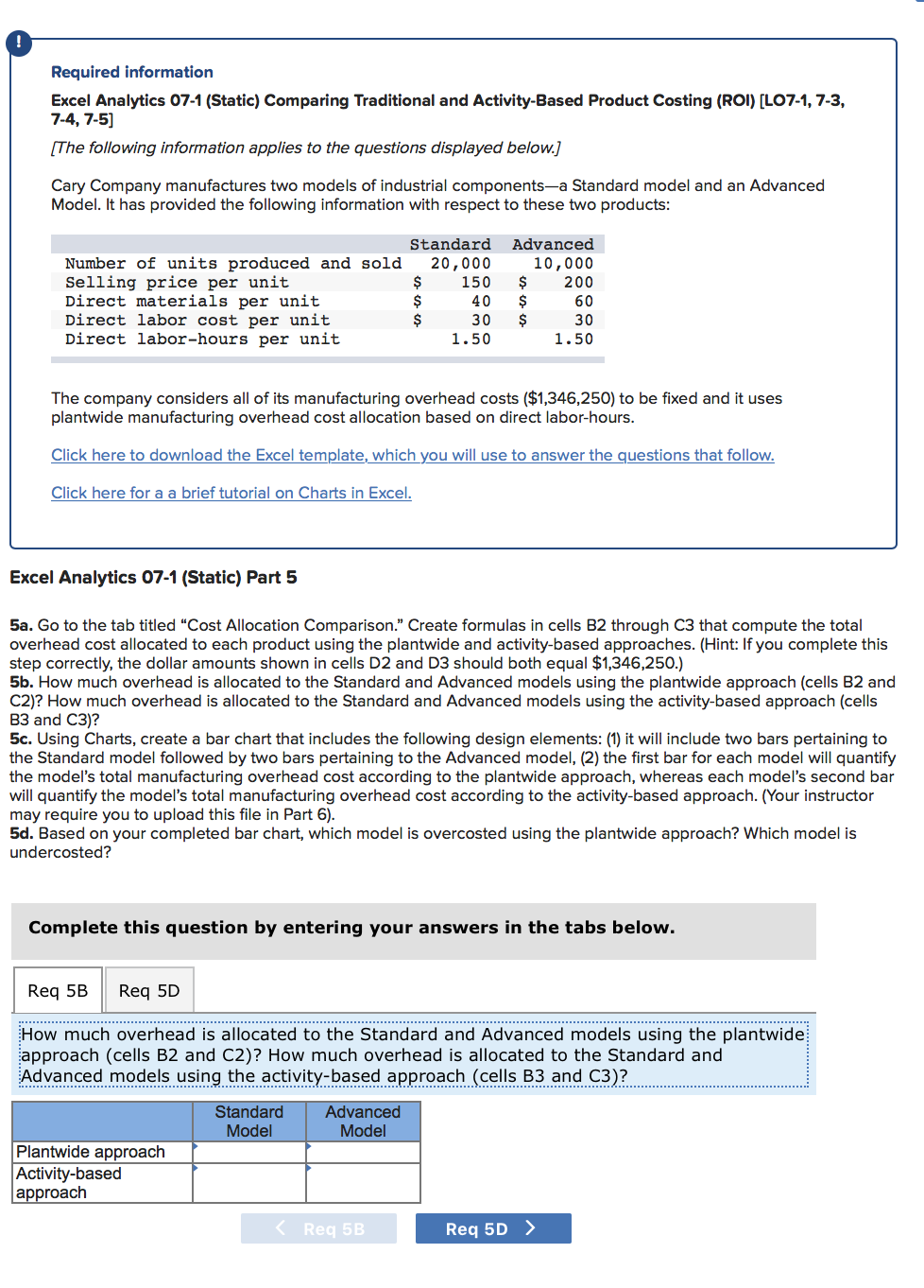  Required information Excel Analytics 07-1 (Static) Comparing Traditional and Activity-Based Product