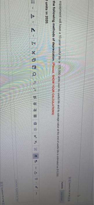 Question 11 Amwaj Indstrial Co. purchased an equipment for $360,000 on 1