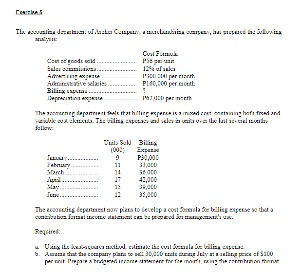  Exercise 5 The accounting department of Archer Company, a merchandising company,