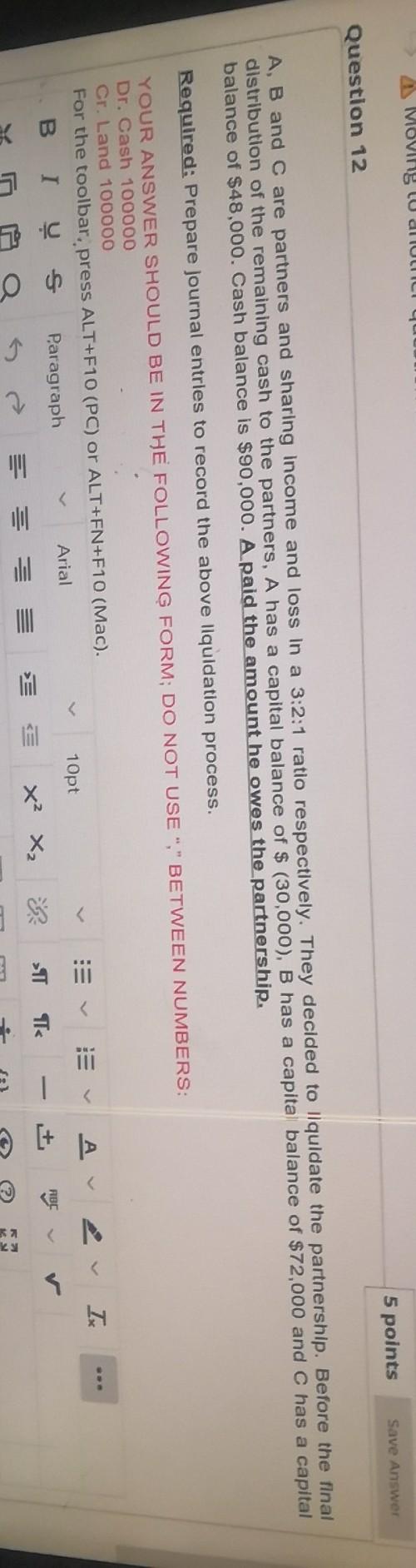  Q12 Moving to di 5 points Save Answer Question 12 A,