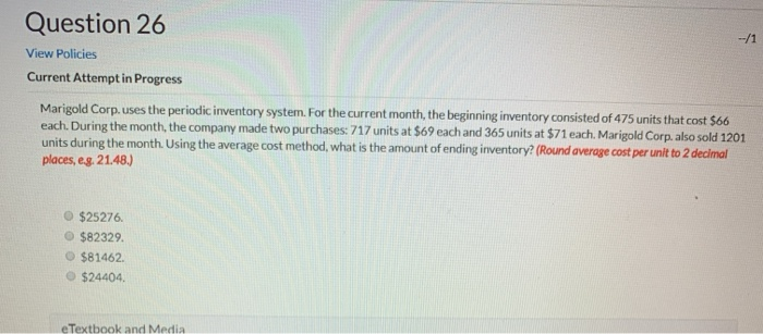  Question 26 View Policies Current Attempt in Progress Marigold Corp. uses
