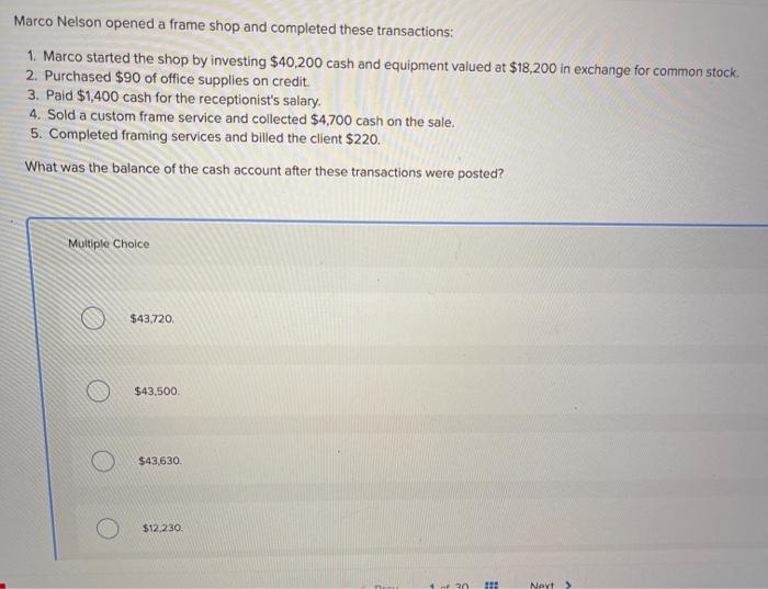  Marco Nelson opened a frame shop and completed these transactions: 1.