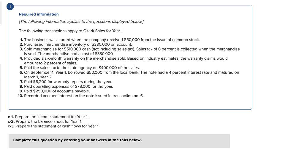 I need help with the questions posted below. Required information (The following