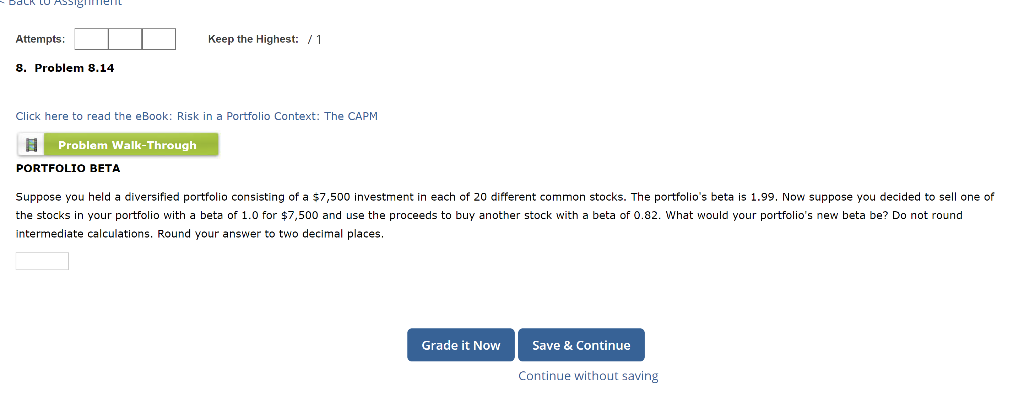 DAR LO ASSmer Attempts: Keep the Highest: /1 8. Problem 8.14