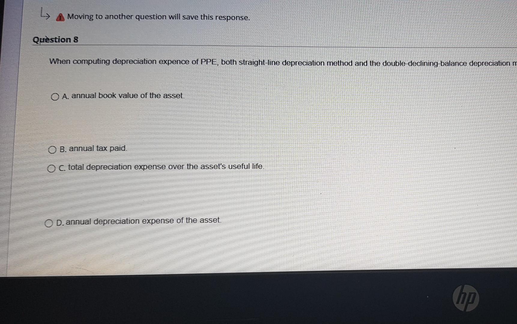  L Moving to another question will save this response. Question 8