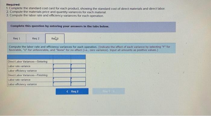 materials-X442 and Y661. The company uses a standard cost system with the