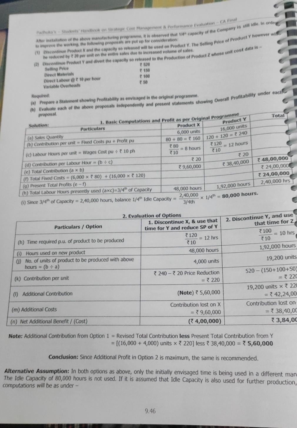 Finance Costs also, Machine B is preferable. 40,000 18,000 X 6.194) =