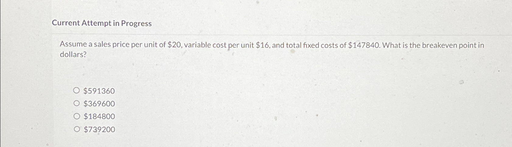  Current Attempt in Progress Assume a sales price per unit of