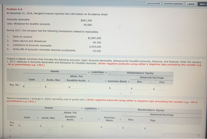  CALCULATOR PRINTER VERSION BACK NEXT Problem 6-6 At December 31, 2016,