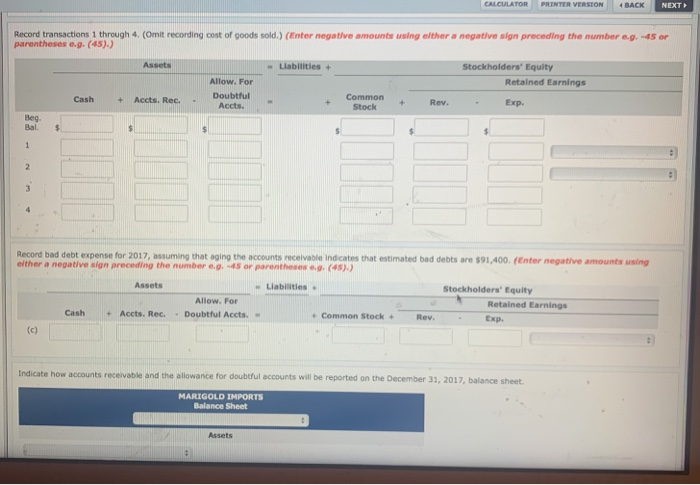 Marigold Imports reported this information on its balance sheet. Accounts receivable Less: