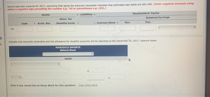 Allowance for doubtful accounts $561,200 40,560 During 2017, the company had the