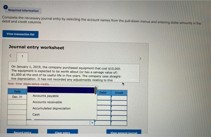  Required information Complete the necessary journal entry by selecting the account