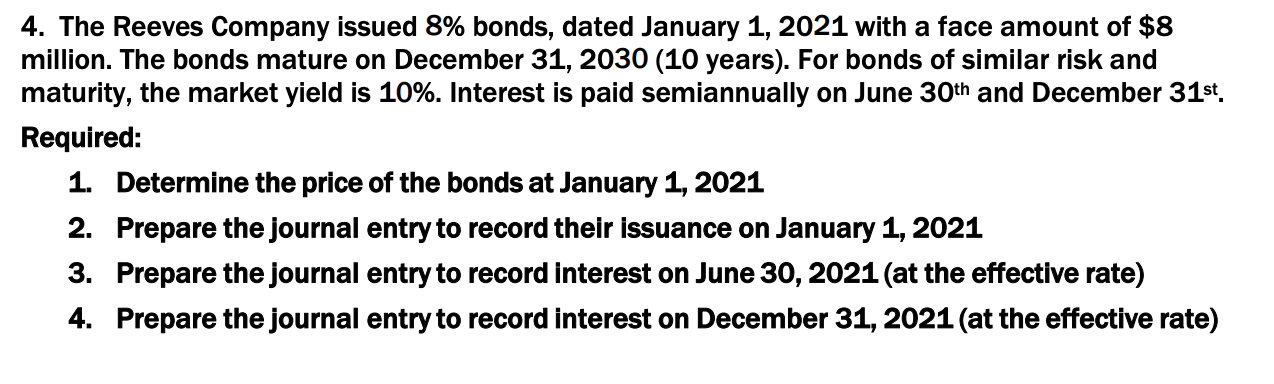 2021 As a recently hired accountant for Reeves Incorporated., you are provided