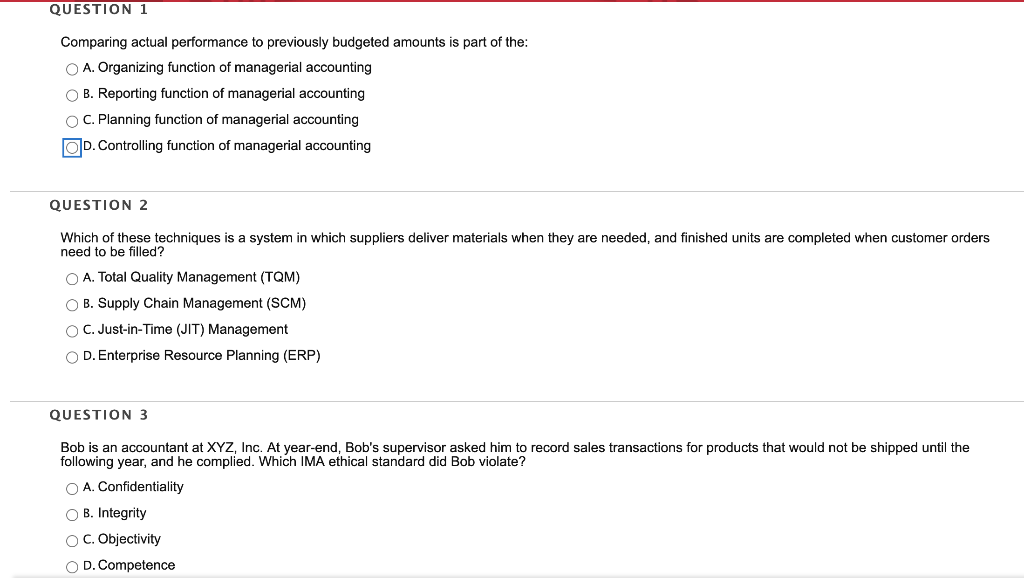 QUESTION 1 Comparing actual performance to previously budgeted amounts is part