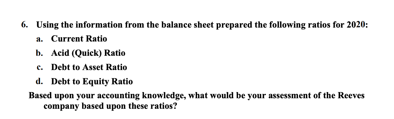 REPORTING II - SUMMER 2021 As a recently hired accountant for Reeves