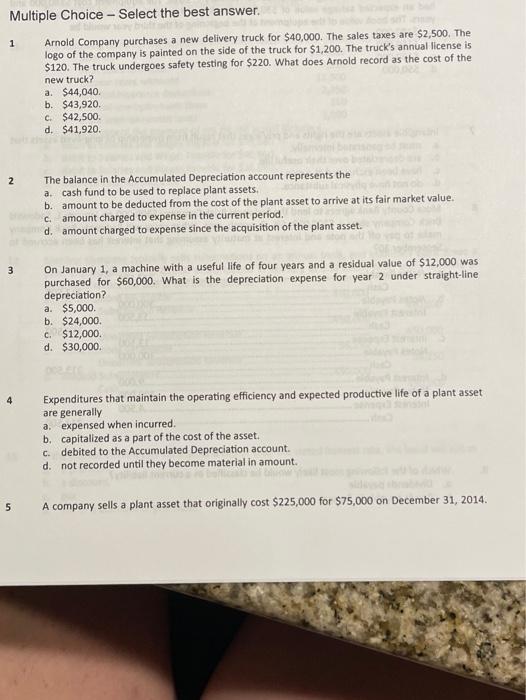  Multiple Choice - Select the best answer. 1 Arnold Company purchases
