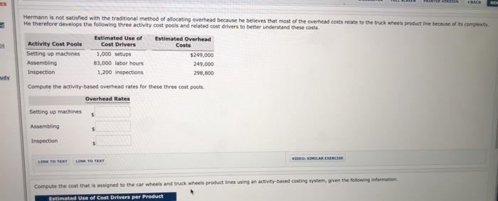 Inc. manufactures two products: car wheels and truck wheels. To determine the