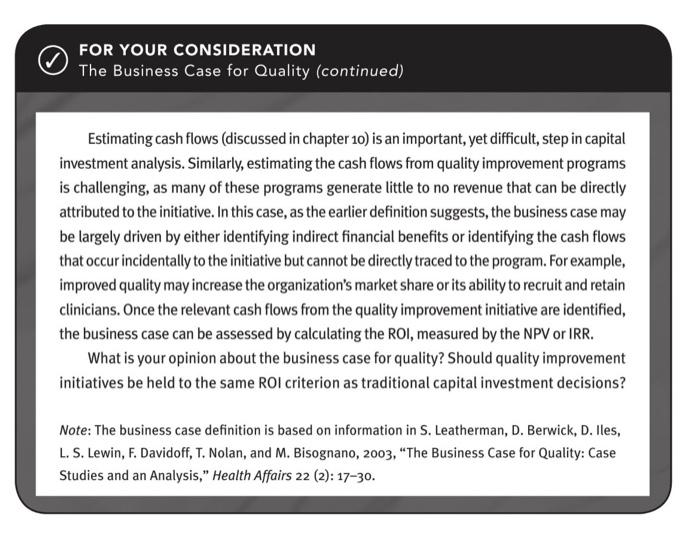  FOR YOUR CONSIDERATION The Business Case for Quality (continued) Estimating cash