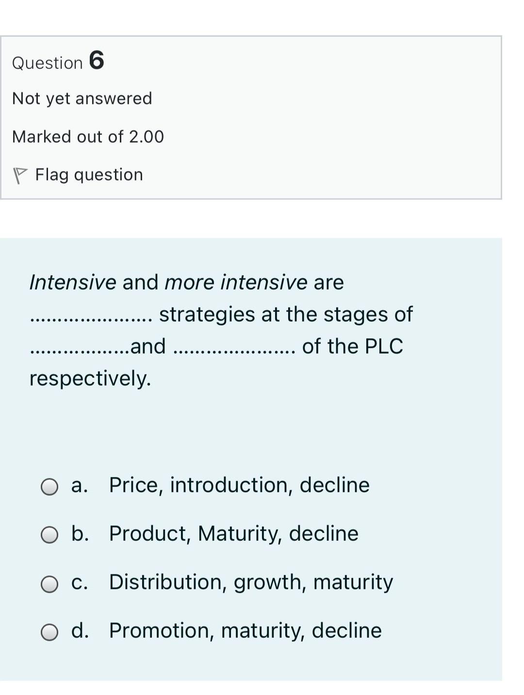  Choose the correct answer without explanation Question 6 Not yet answered