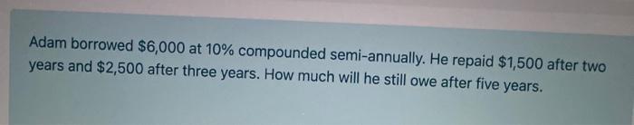 1, 2020, bearing interest at 8% compounded annually is discounted on June