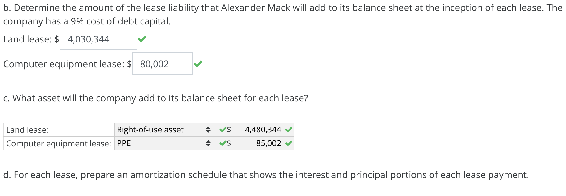 format as the question. Analyzing, Interpreting, and Capitalizing Operating Leases On January