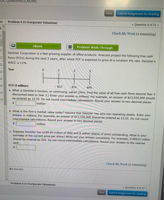  uestions (CNOW Save Submit Assignment for Grading Problem 9.15 (Corporate Valuation)