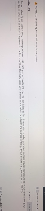  Moving to another question will save this response Question 22 of
