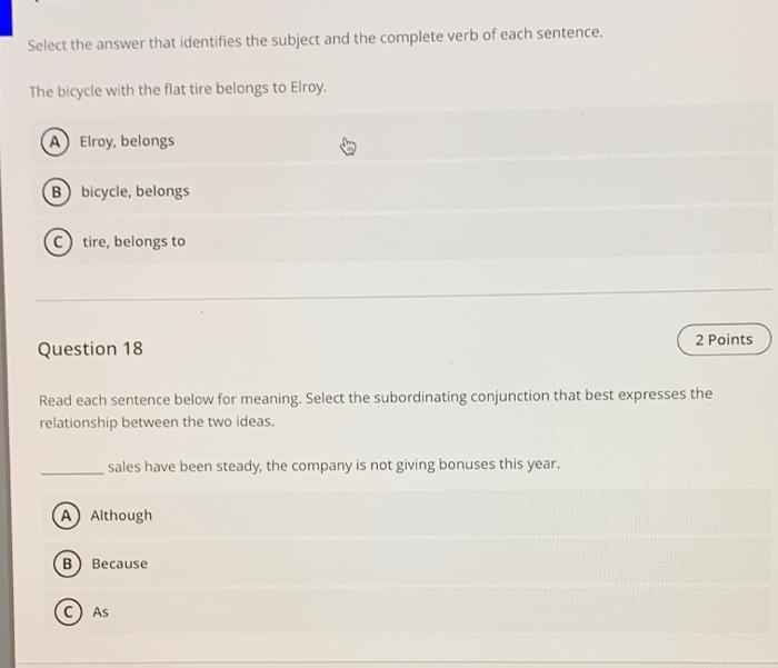  Select the answer that identifies the subject and the complete verb