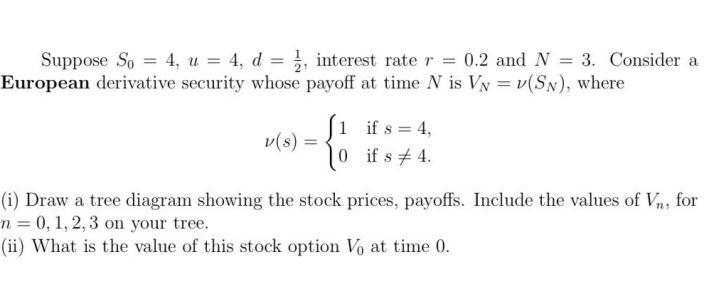  Please explain with steps! Thanks! Suppose So = 4, u =