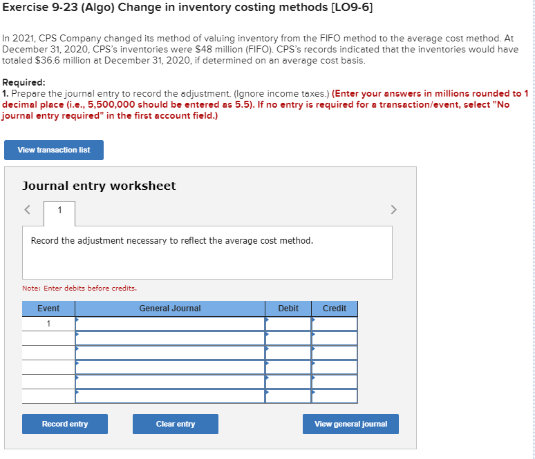  Exercise 9-23 (Algo) Change in inventory costing methods [LO9-6] In 2021,