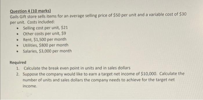  Question 4 (10 marks) Gails Gift store sells items for an