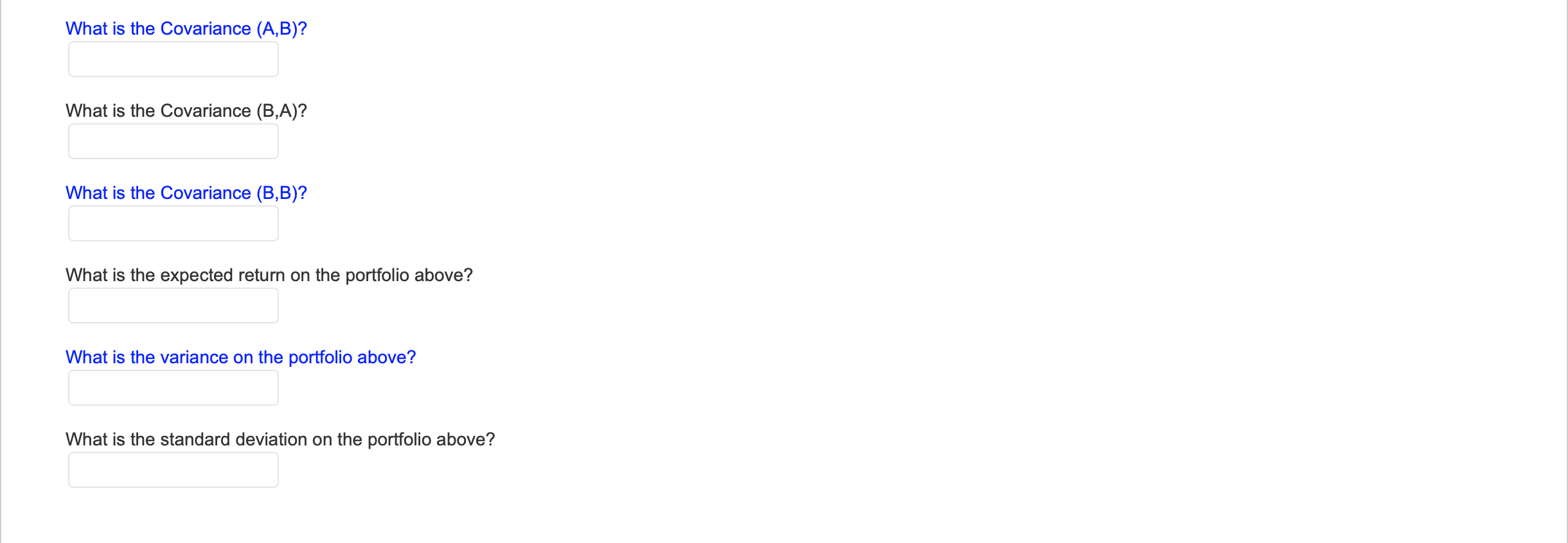 two stocks and information below: Expected Return Standard Deviation 20.00% 23.00% Weight