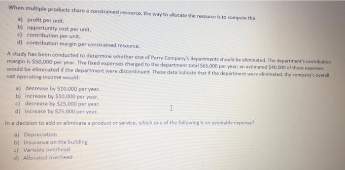 please help me When multiple products share a constrained resource, the way