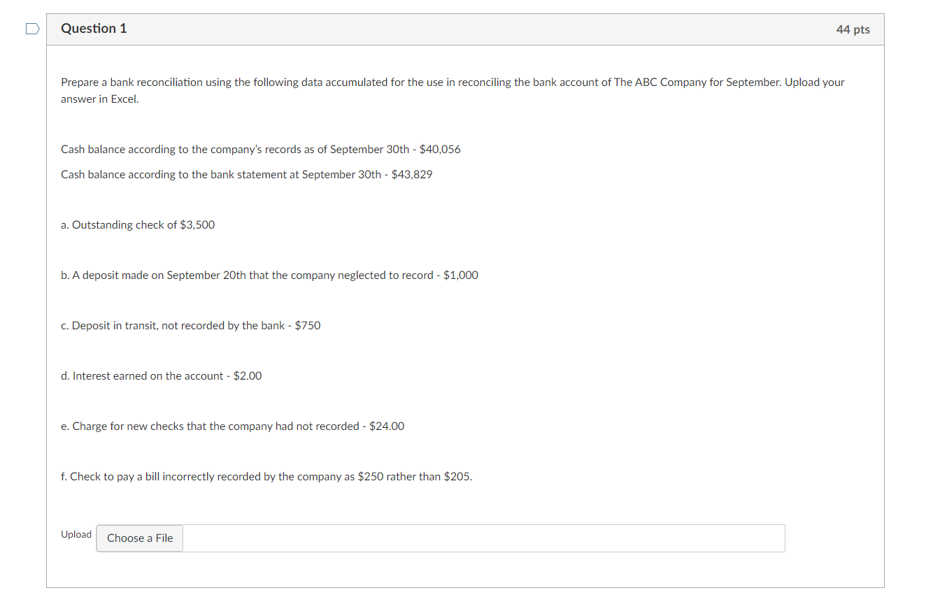  Question 1 44 pts Prepare a bank reconciliation using the following