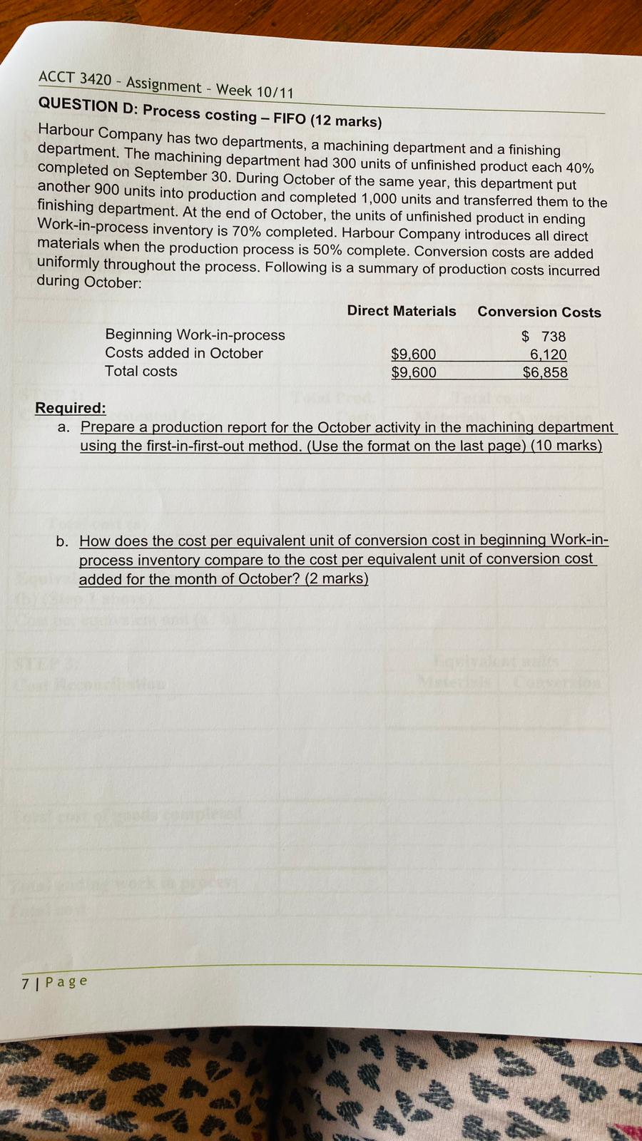  ACCT 3420 - Assignment - Week 10/11 QUESTION D: Process costing