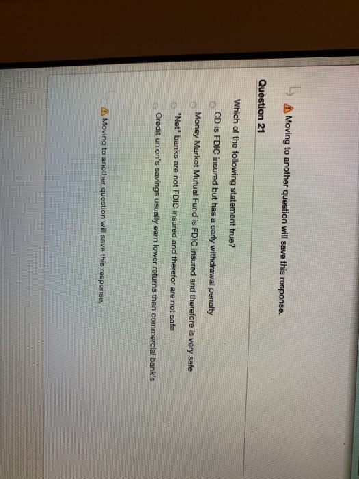  L Moving to another question will save this response. Question 21