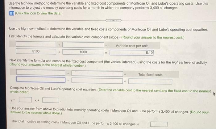  Use the high-low method to determine the varlable and fixed cost