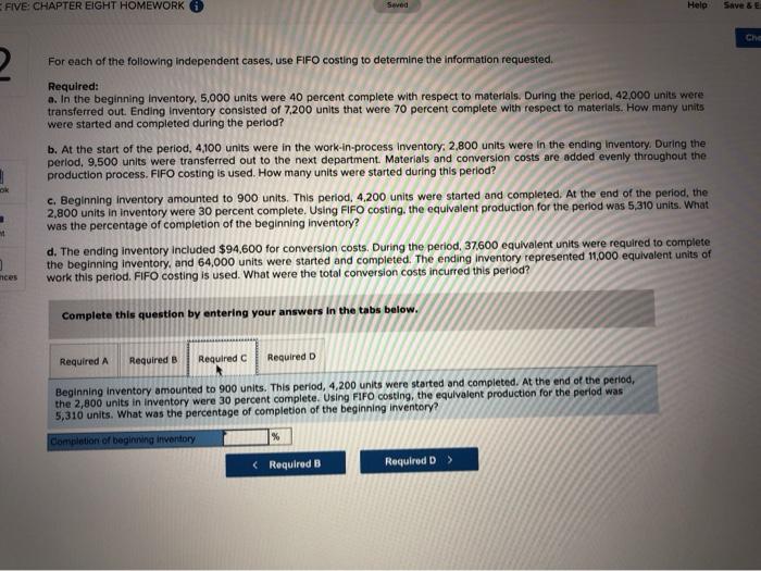 were 40 percent complete with respect to materials. During the period, 42,000