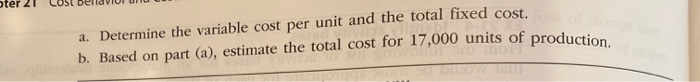 use the high-low method to estimate the total cost and the fixed
