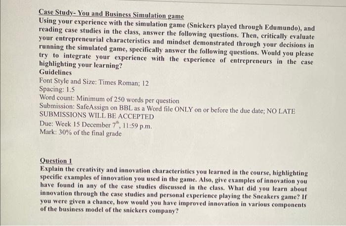  Case Study- You and Business Simulation game Using your experience with