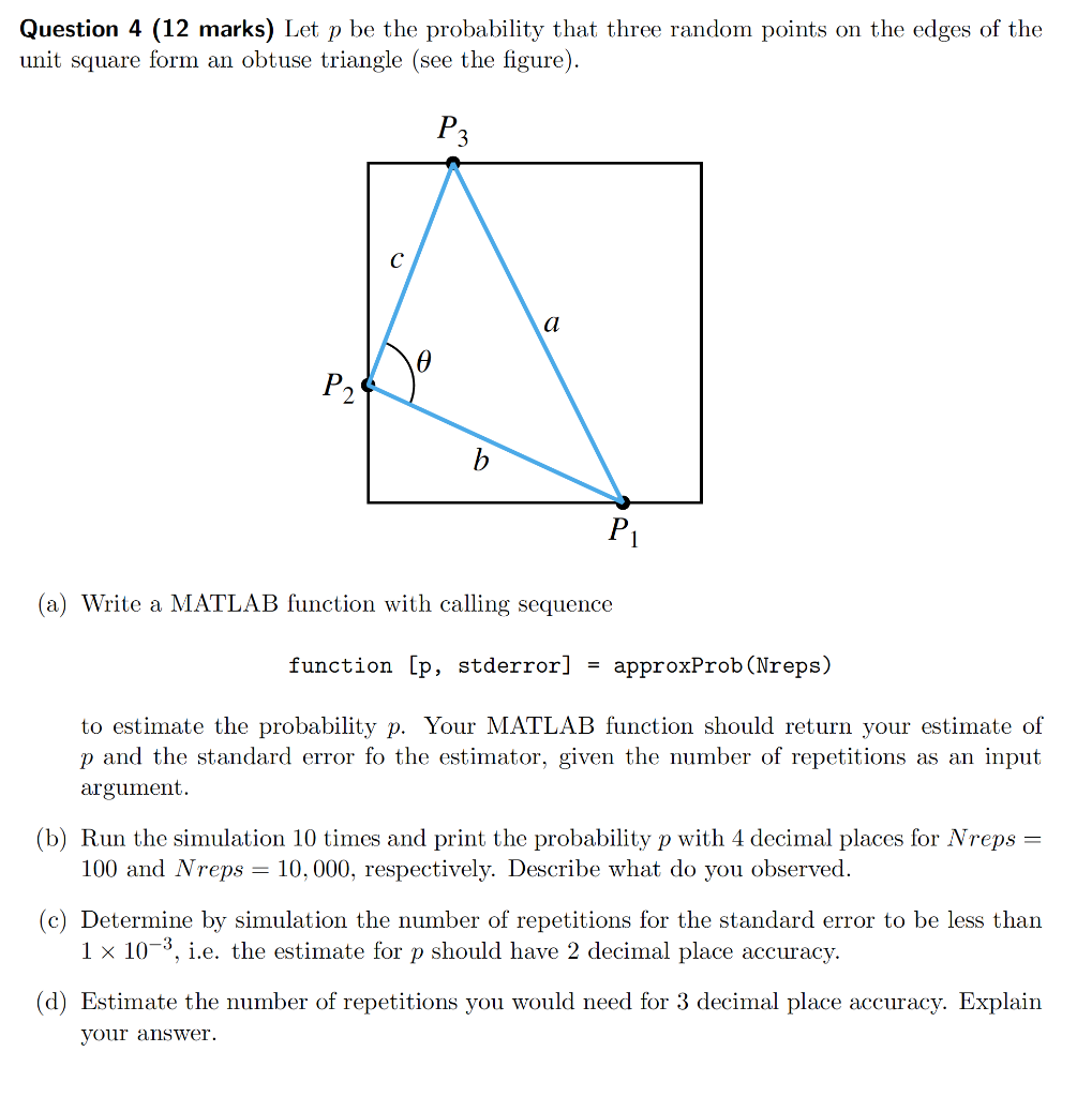  Question 4 (12 marks) Let p be the probability that three