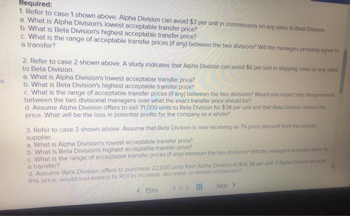 Beta are divisions within the same company. The managers of both divisions