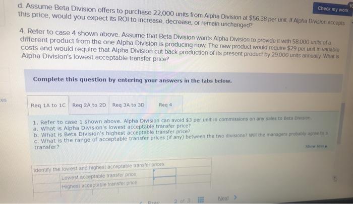 are evaluated based on their division's return on investment (ROI). Assume the